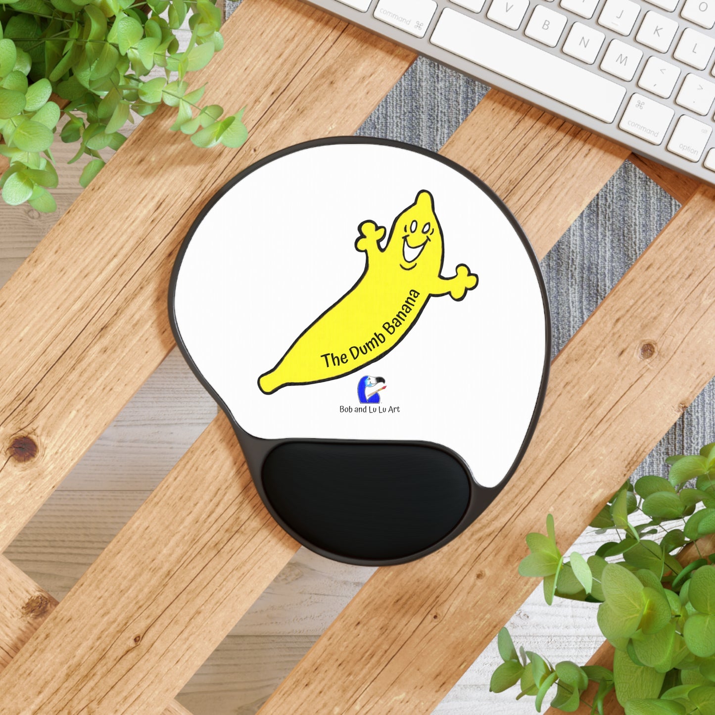 THE DUMB BANANA Mouse Pad With Wrist Rest - Why click a mouse when you can "click" a banana!!!