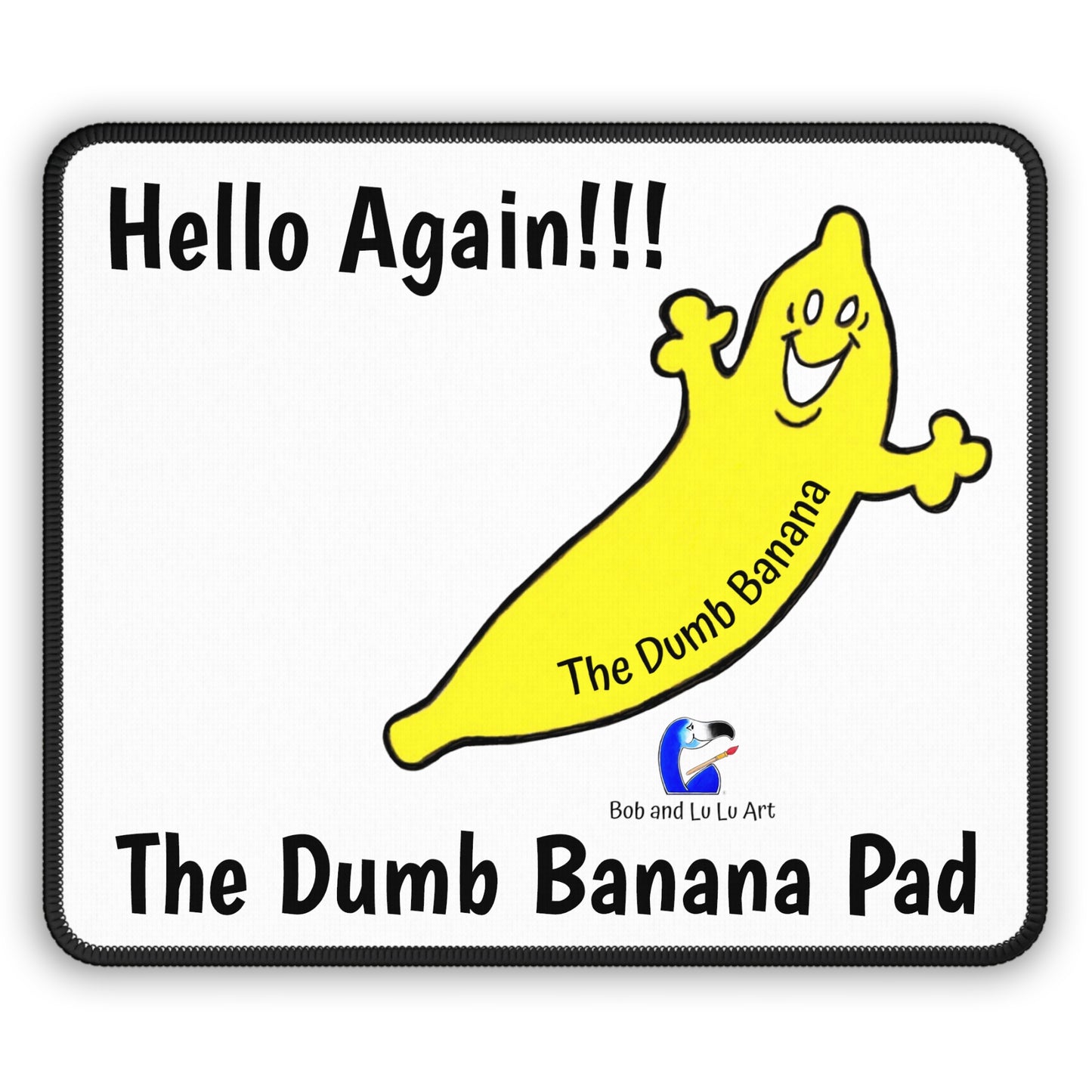 "HELLO AGAIN!!!" Gaming Mouse "BANANA PAD" by The Dumb Banana - It's so amazing you'd think it was a peeled banana!!!