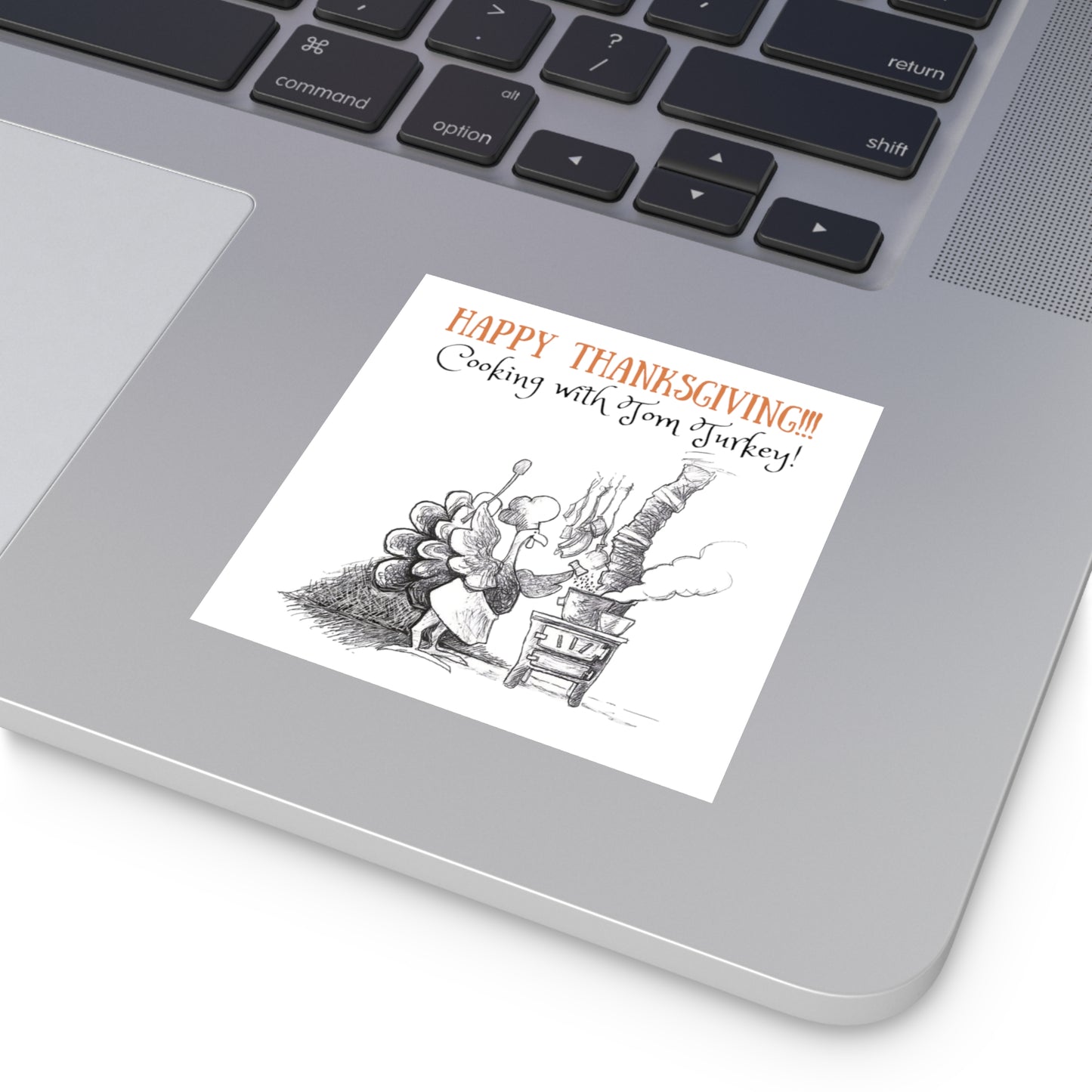 "Cooking with Tom Turkey" Happy Thanksgiving Holiday Indoor & Outdoor Square Kiss-Cut Vinyl Sticker