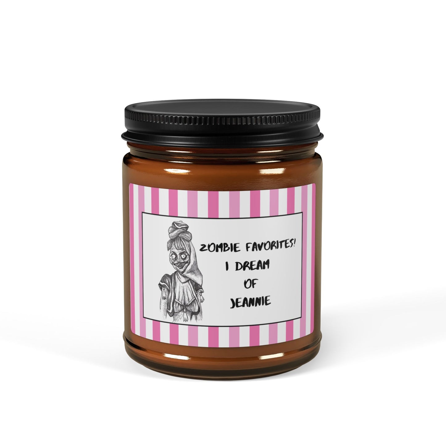 Zombie Favorites - The "I DREAM OF JEANNIE" HAPPY HALLOWEEN Scented 9oz Soy Candle Collection for all Genie Zombies!!!