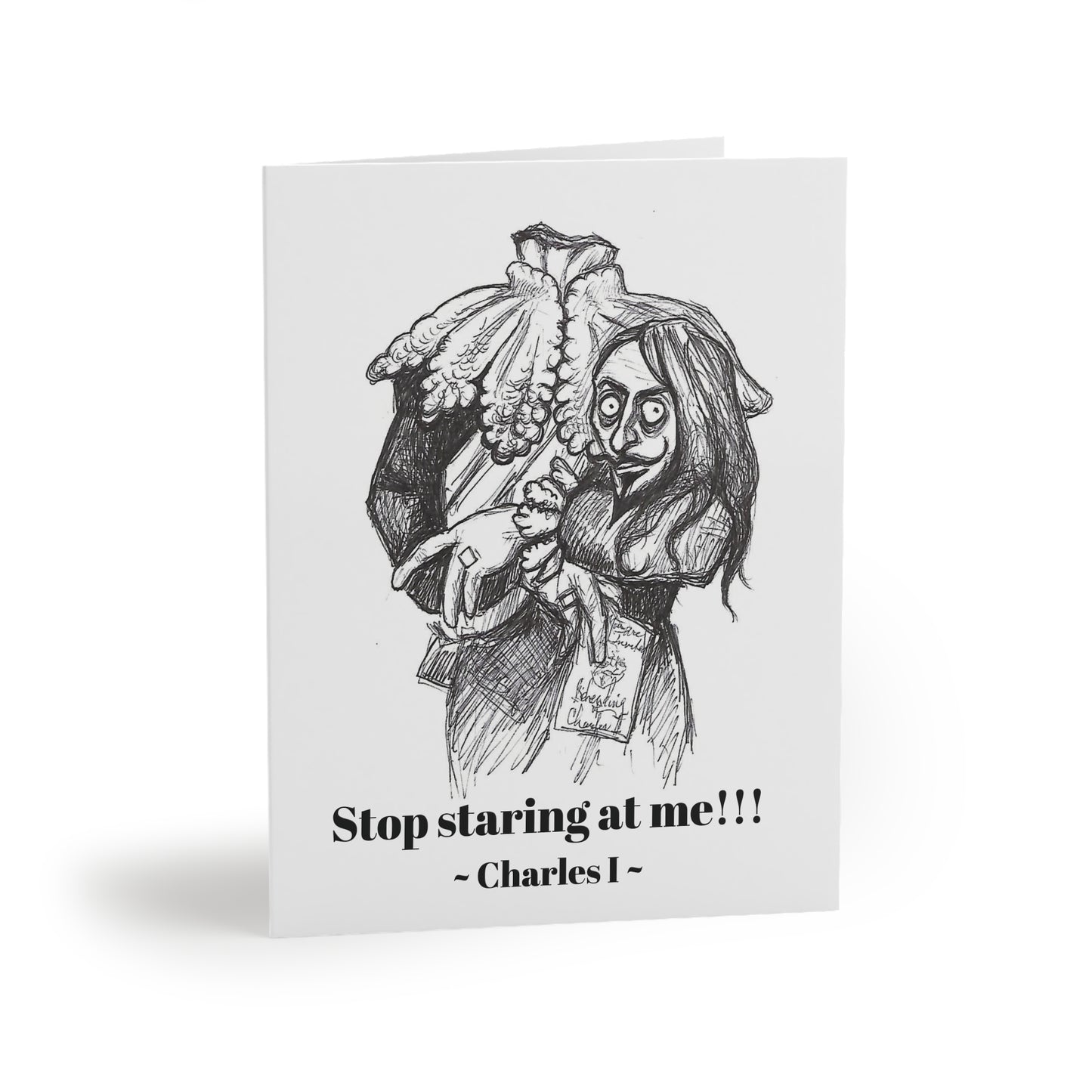 Headless King Charles 1 - The Happy Halloween Greeting Cards (8, 16, and 24 pcs) for people who can't help but stare!!!