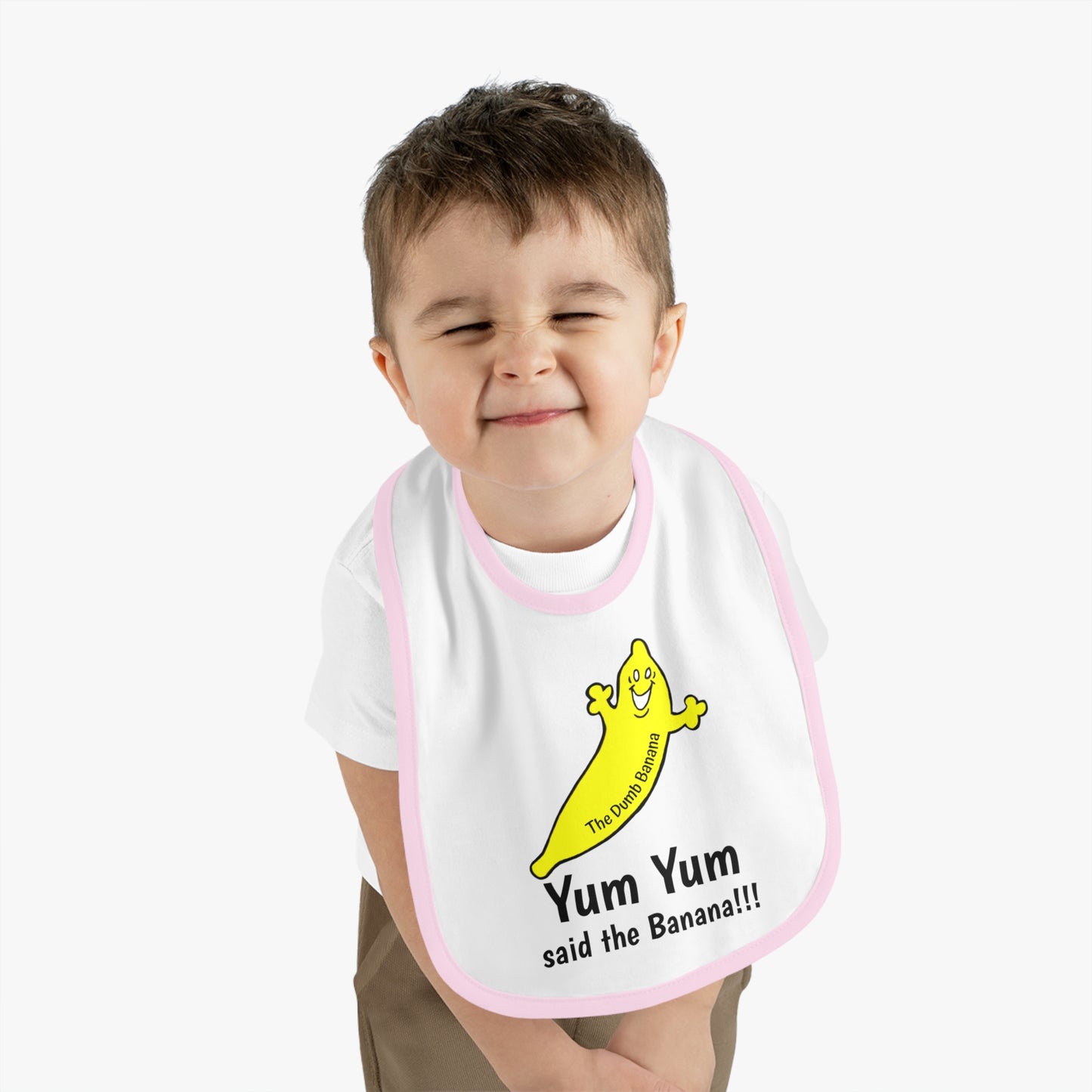 "YUM YUM SAID THE BANANA!!!" - The Dumb Banana Baby Jersey Bib in 5 fantastic colors!!!