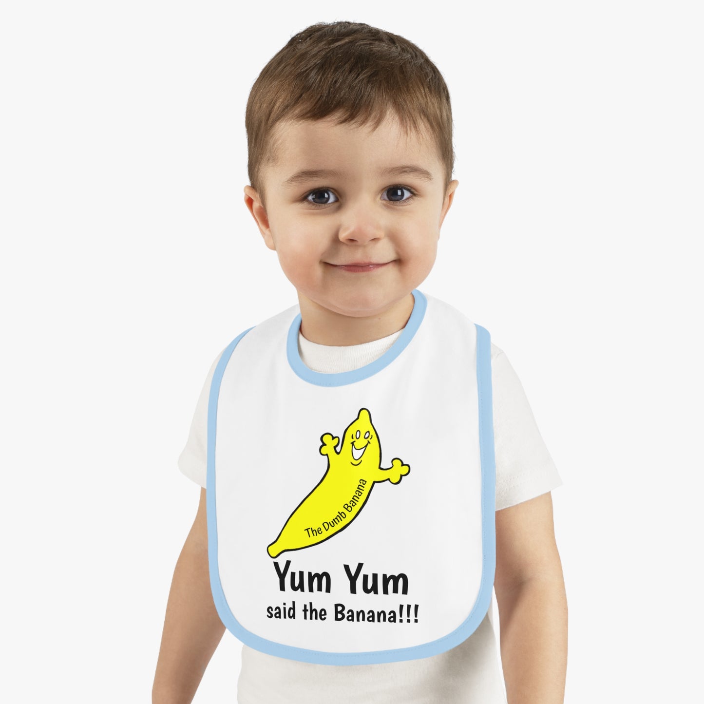 "YUM YUM SAID THE BANANA!!!" - The Dumb Banana Baby Jersey Bib in 5 fantastic colors!!!