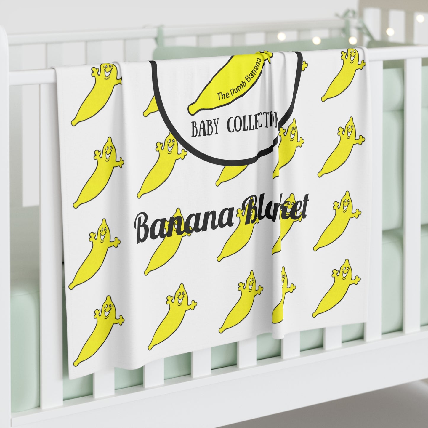 The Dumb Banana Baby Swaddle Blanket - All babies deserve the best!!!
