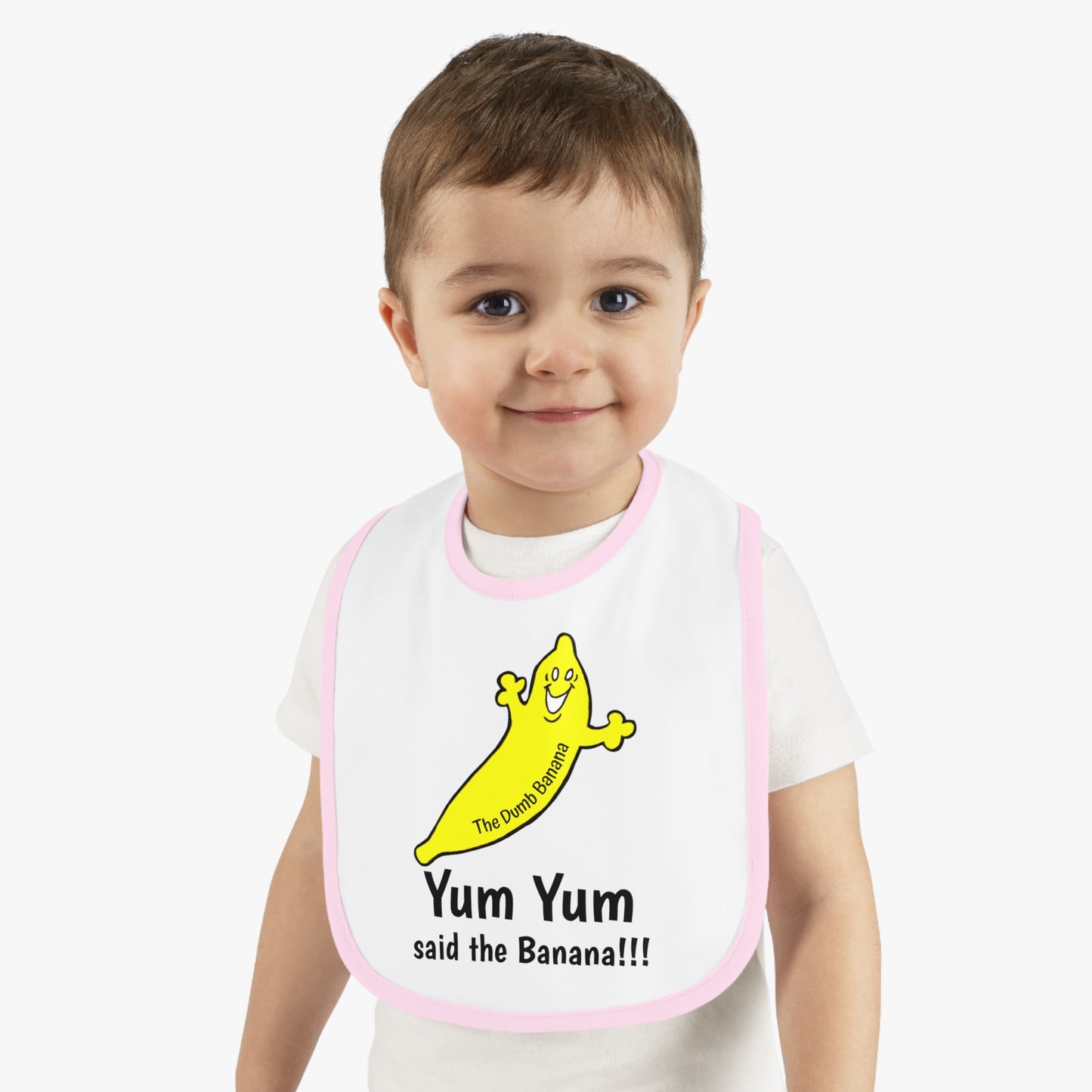 "YUM YUM SAID THE BANANA!!!" - The Dumb Banana Baby Jersey Bib in 5 fantastic colors!!!