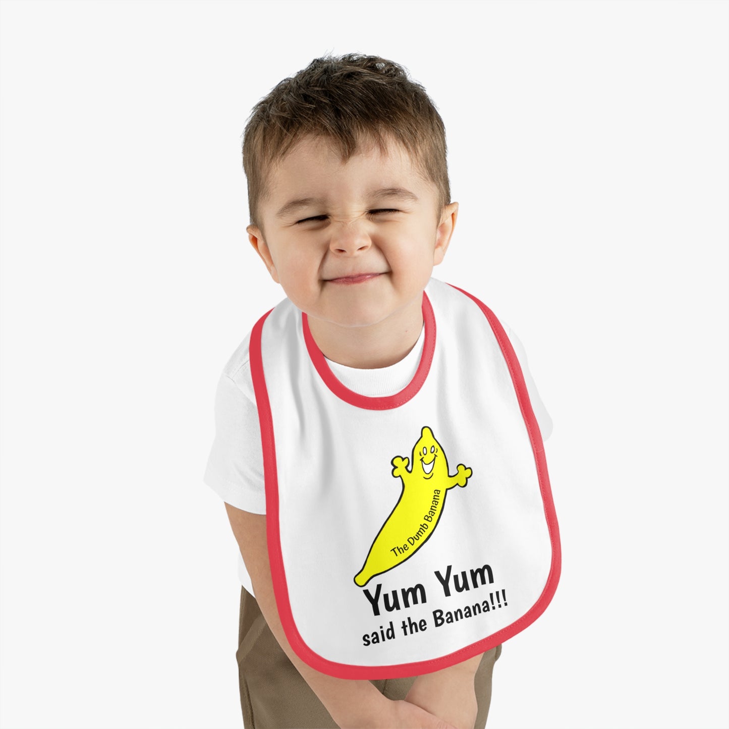 "YUM YUM SAID THE BANANA!!!" - The Dumb Banana Baby Jersey Bib in 5 fantastic colors!!!