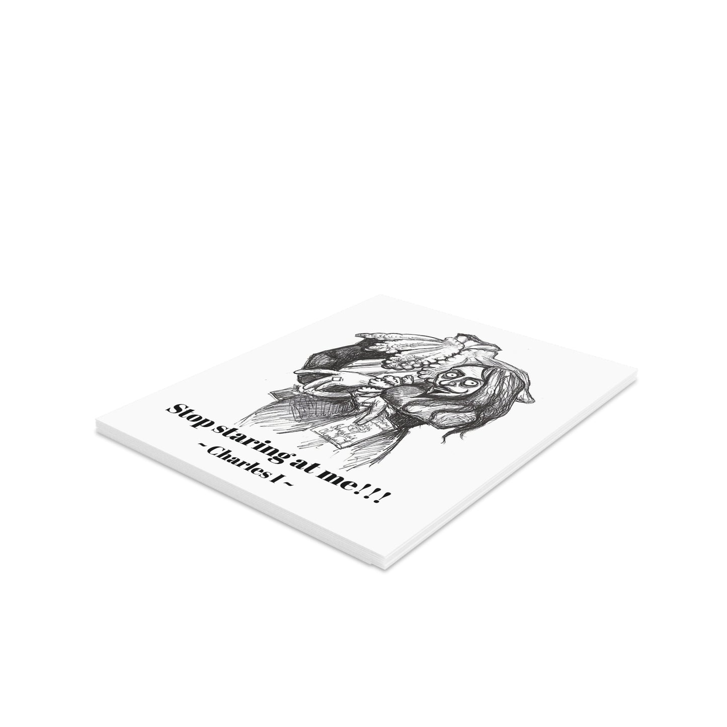 Headless King Charles 1 - The Happy Halloween Greeting Cards (8, 16, and 24 pcs) for people who can't help but stare!!!