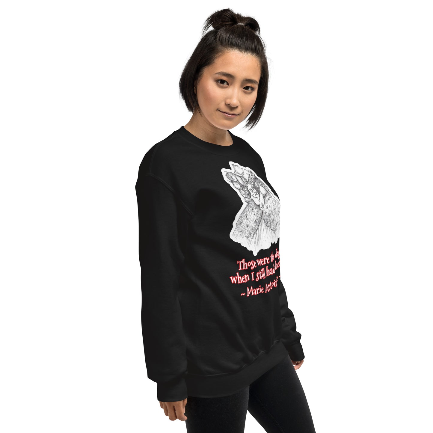 Headless Marie Antoinette - "Those were the days when I still had a head" Halloween Unisex Style Sweatshirt for Women