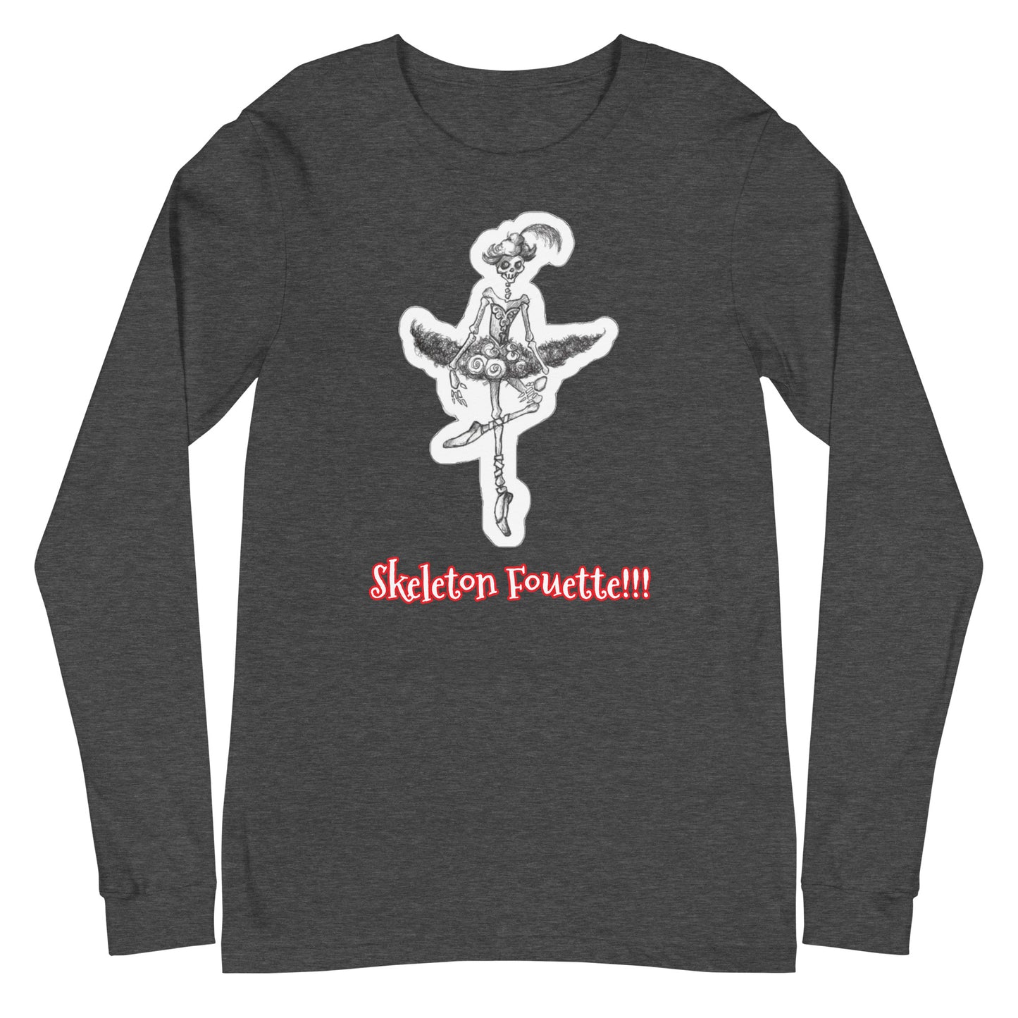 Halloween "Skeleton Fouette!!!" Ballet Unisex Long Sleeve Crew Neck T-Shirt for Men & Women