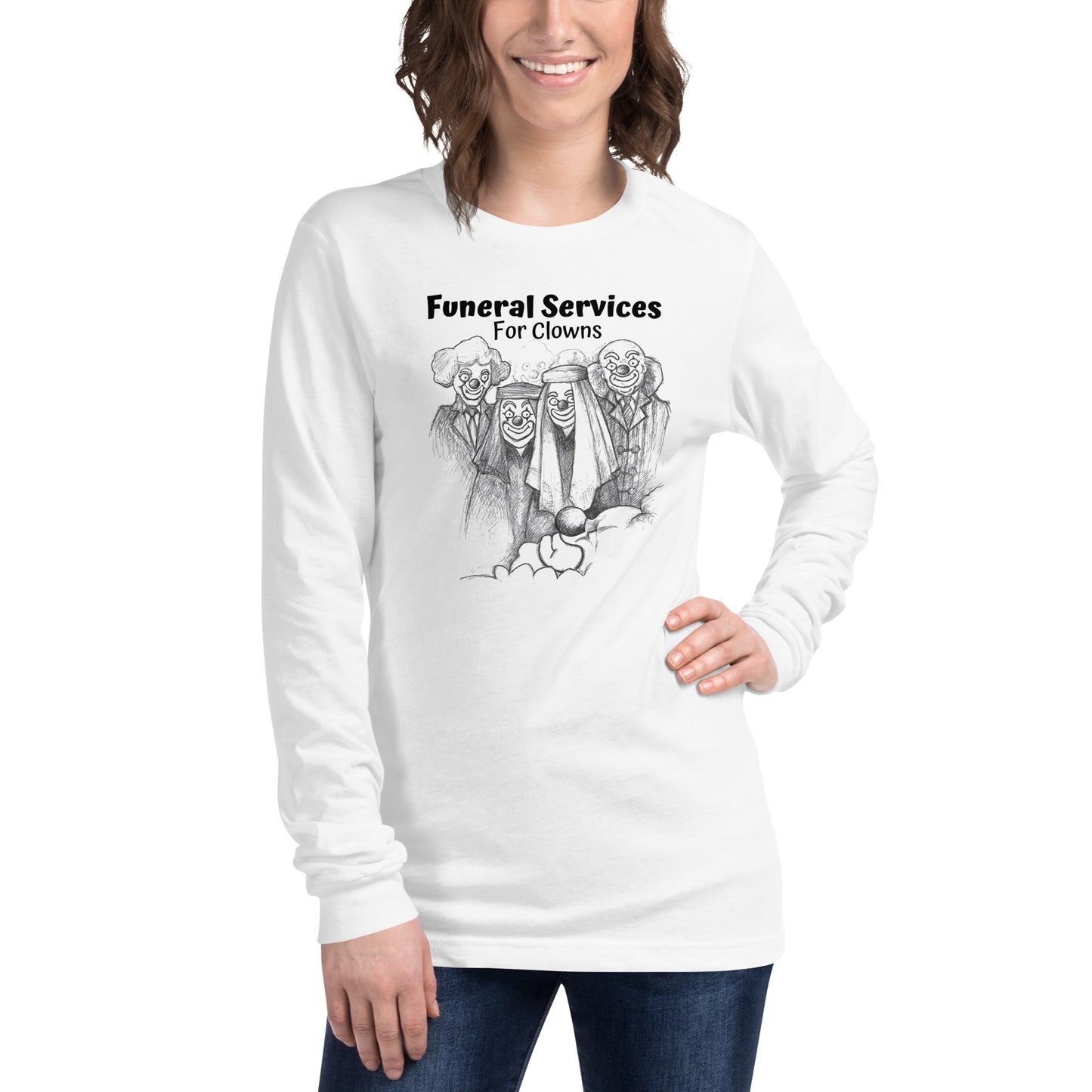 "Funeral services for clowns" Halloween Unisex Long Sleeve Regular Fit T-Shirt for Men, Women & Clowns