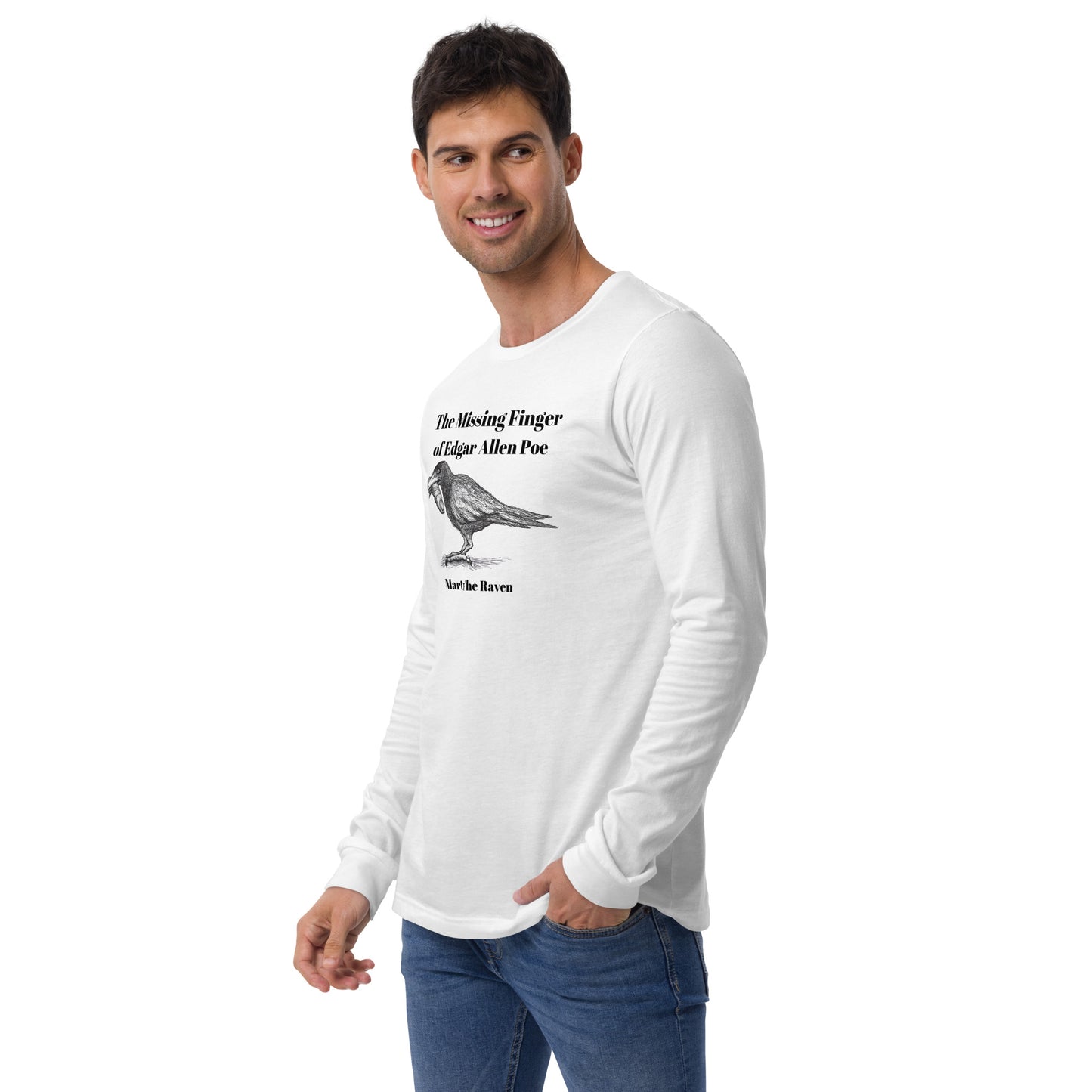 "The Missing Finger of Edgar Allan Poe!!!" - Halloween Unisex Style Long Sleeve Regular Fit T-Shirts for Men, Women & Ravens who like new and shiny things