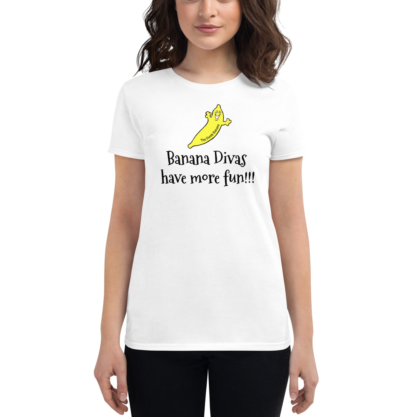 "Banana Diva!!!" Women's Fashion Fit Short Sleeve T-Shirt - There are divas and then there are Banana Divas!!!