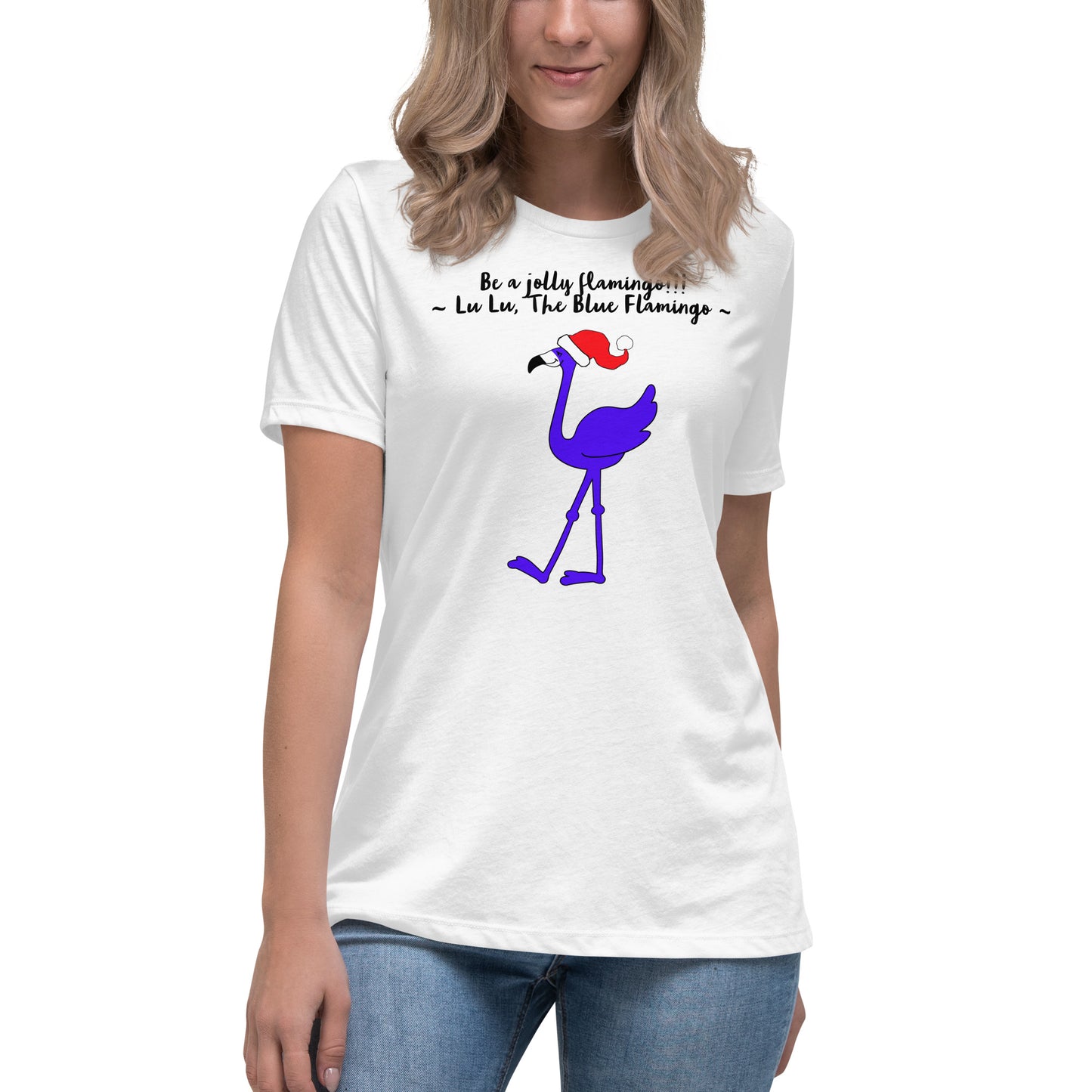 Lu Lu's "Be a Jolly Flamingo!!!" Women's Relaxed Christmas T-Shirt - Celebrate the holidays like a flamingo!!!