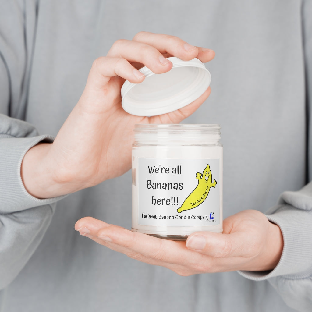 "WE'RE ALL BANANAS HERE!!!" 9 oz Aromatherapy Scented Candles by The Dumb Banana - If life throws you a banana... light a candle, relax and laugh with the Dumb Banana!!!
