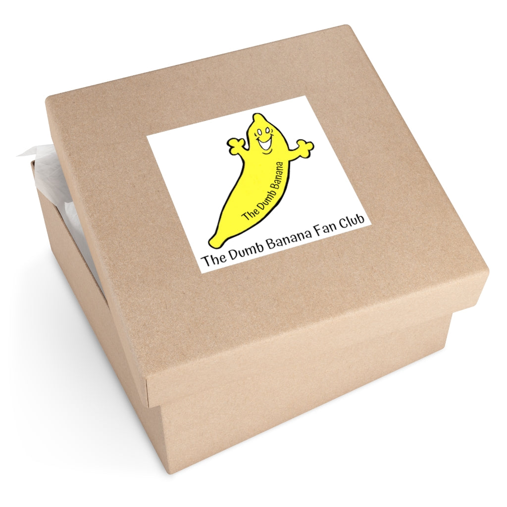 The Dumb Banana Fan Club Indoor & Outdoor Square Kiss-Cut Vinyl Sticker