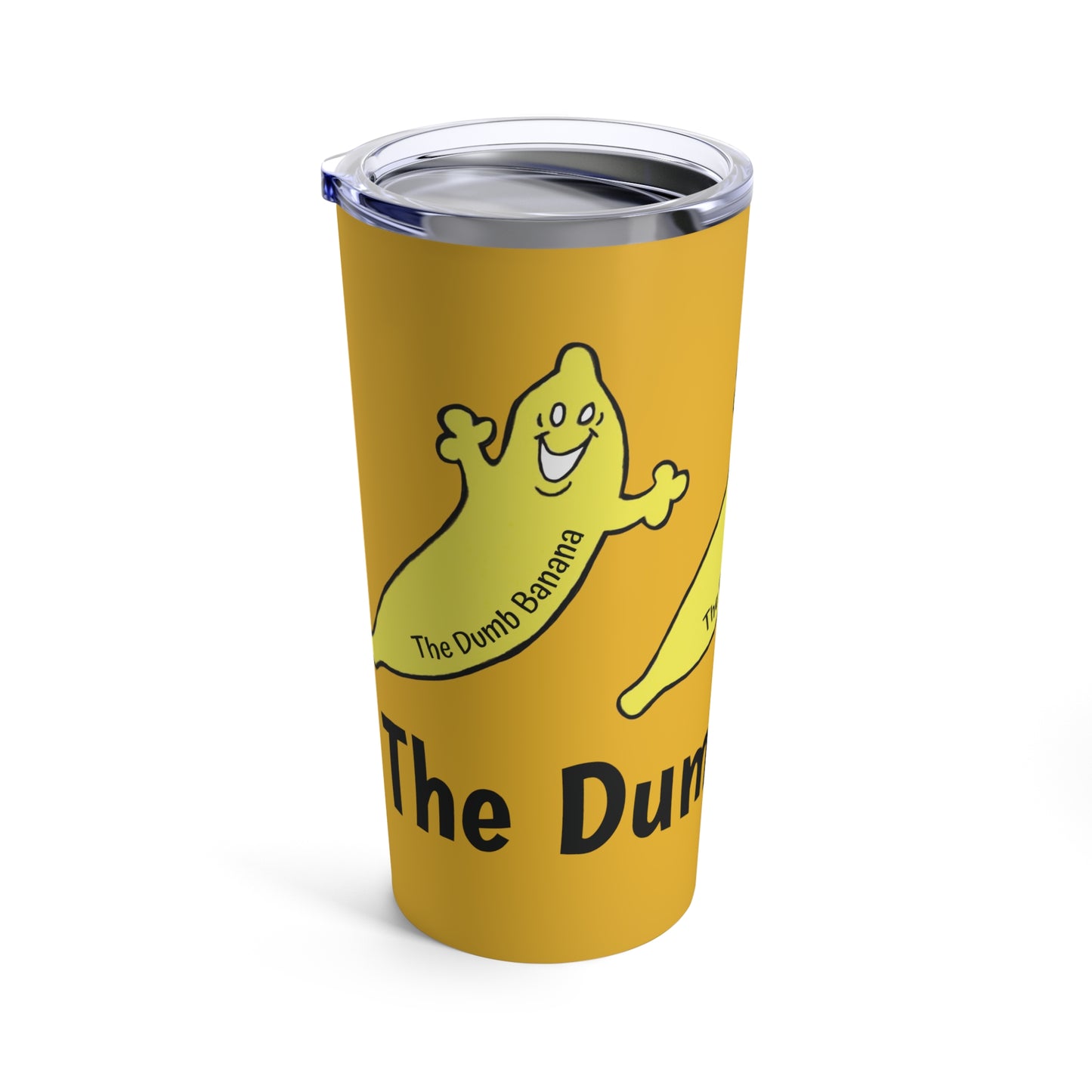 THE DUMB BANANA 20oz Tumbler - It's more amazing than drinking out of banana peels!!!