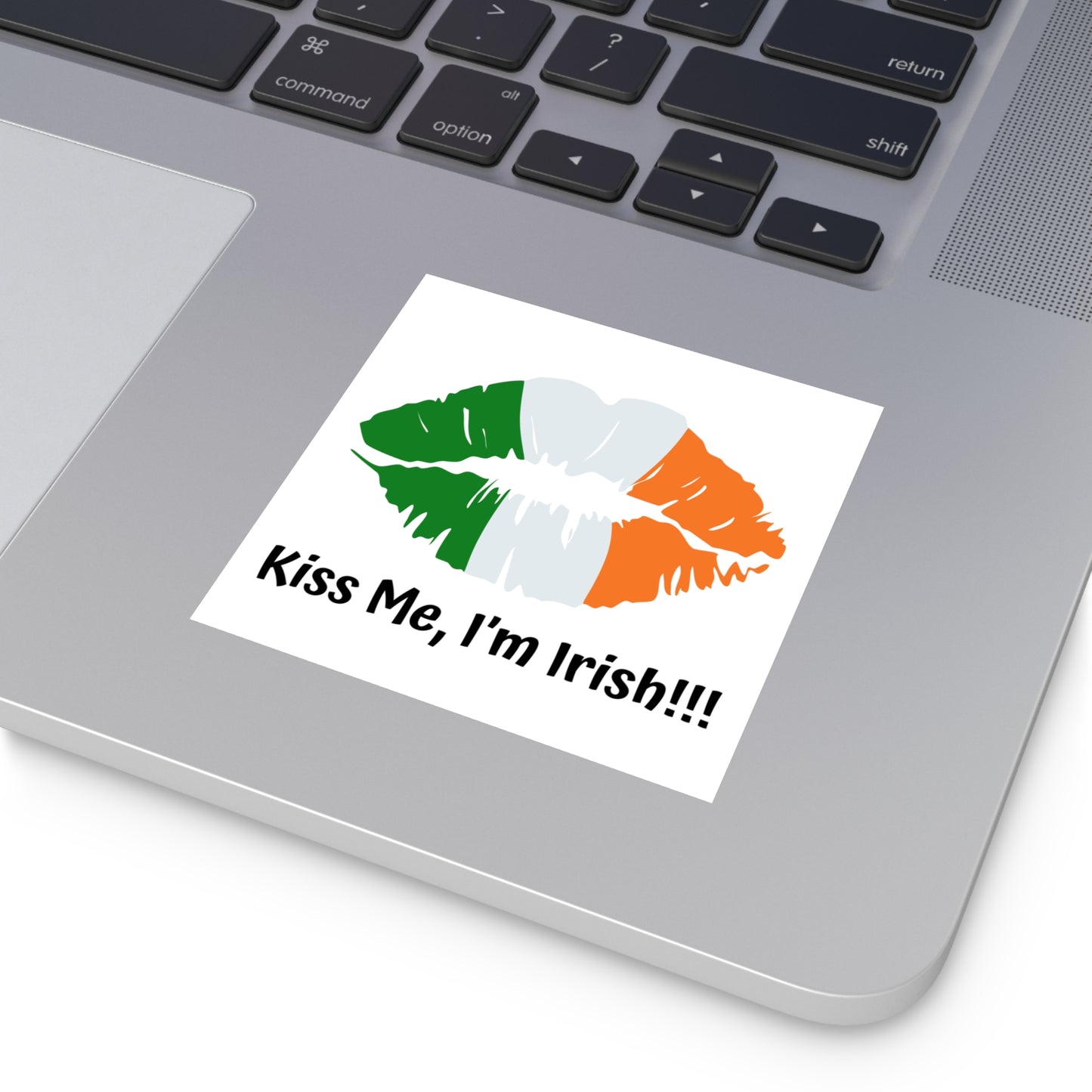 "Kiss Me, I'm Irish!!!" Indoor & Outdoor Square Kiss-Cut Vinyl Sticker