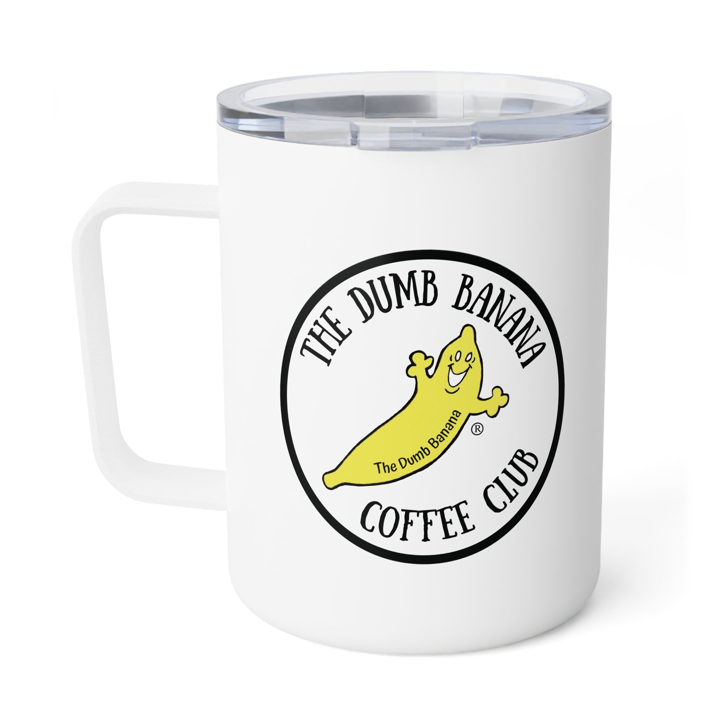 The Dumb Banana's COFFEE CLUB Insulated 10oz Coffee Mug - Coffee has never tasted better!!!