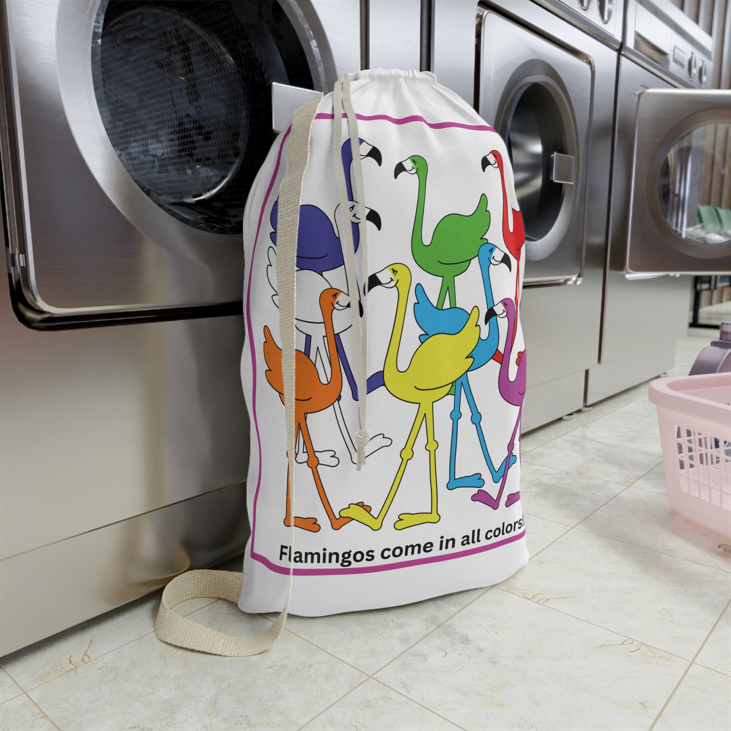 Flamingos Come In All Colors Laundry Bag
