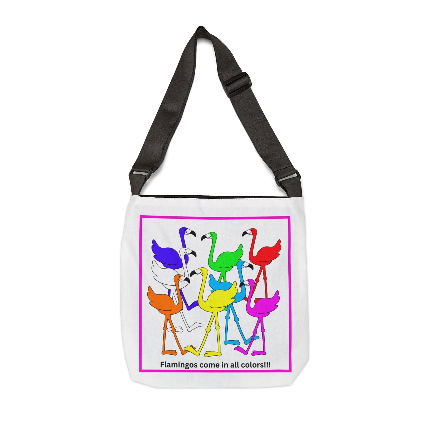 Flamingos Come In All Colors Adjustable Tote Book Bag