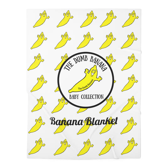 The Dumb Banana Baby Swaddle Blanket - All babies deserve the best!!!