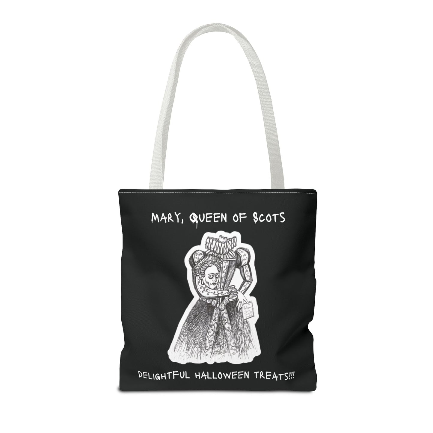 MARY, QUEEN OF SCOTS - "Delightful Halloween Treats!!!" Trick or Treat Candy Tote Bag