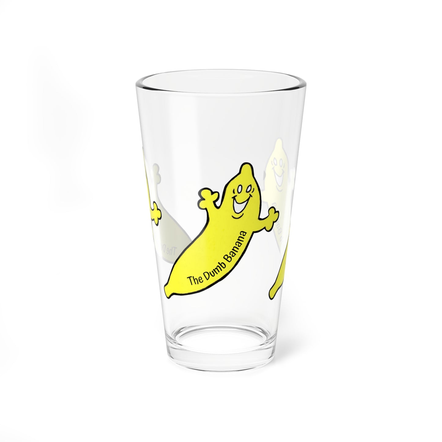 The Dumb Banana "BE HAPPY!!!" 16oz Shaker & Serving Glass Cup - Be a happy banana!!!