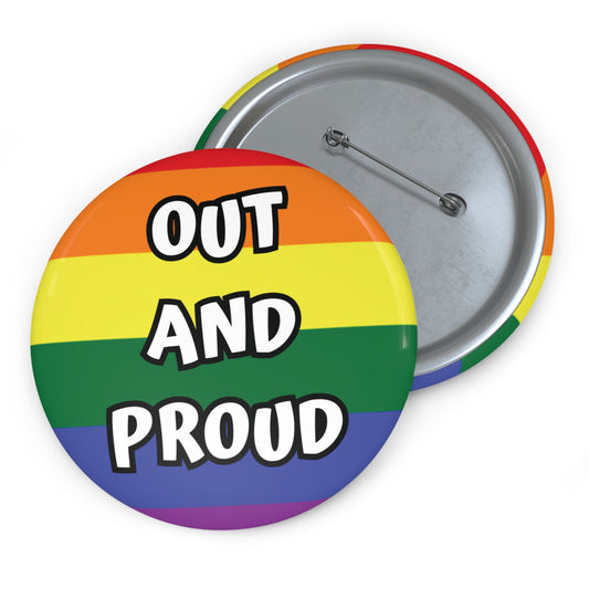 Rainbow Flag & "Out and Proud" Gay Pride Pin Button
