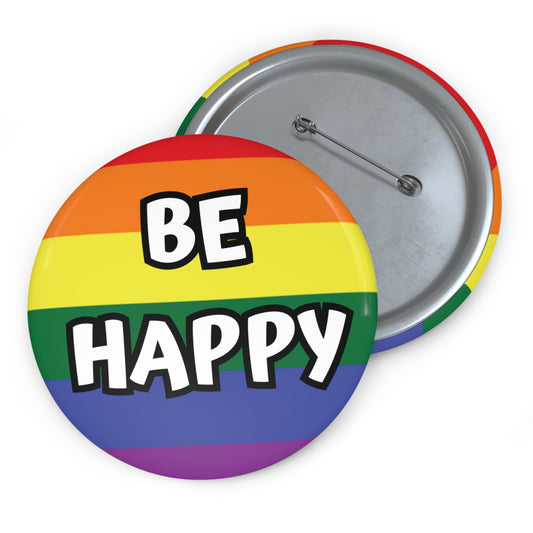 Rainbow Flag & "Be Happy" Gay Pride Pinback Button