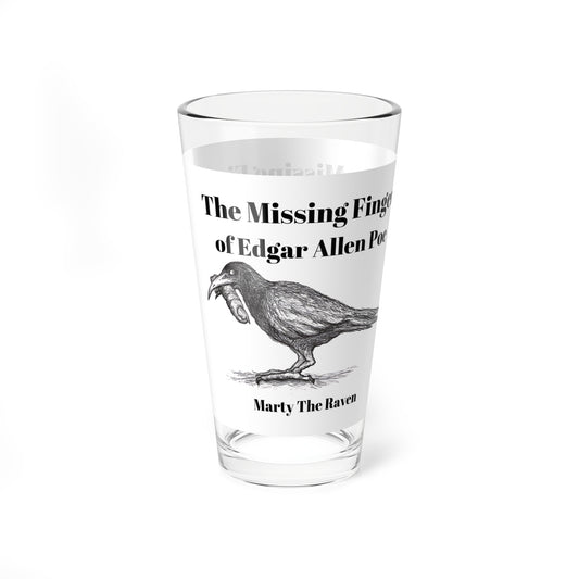 Marty the Raven "The Missing Finger of Edgar Allan Poe!!!" Halloween 16oz Glass Cup