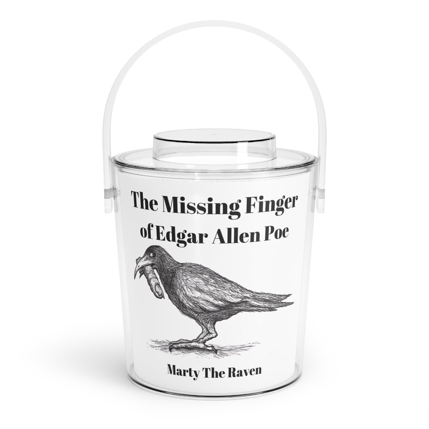 "The Missing Finger of Edgar Allan Poe" - Marty the Raven Halloween Ice Bucket with Tongs