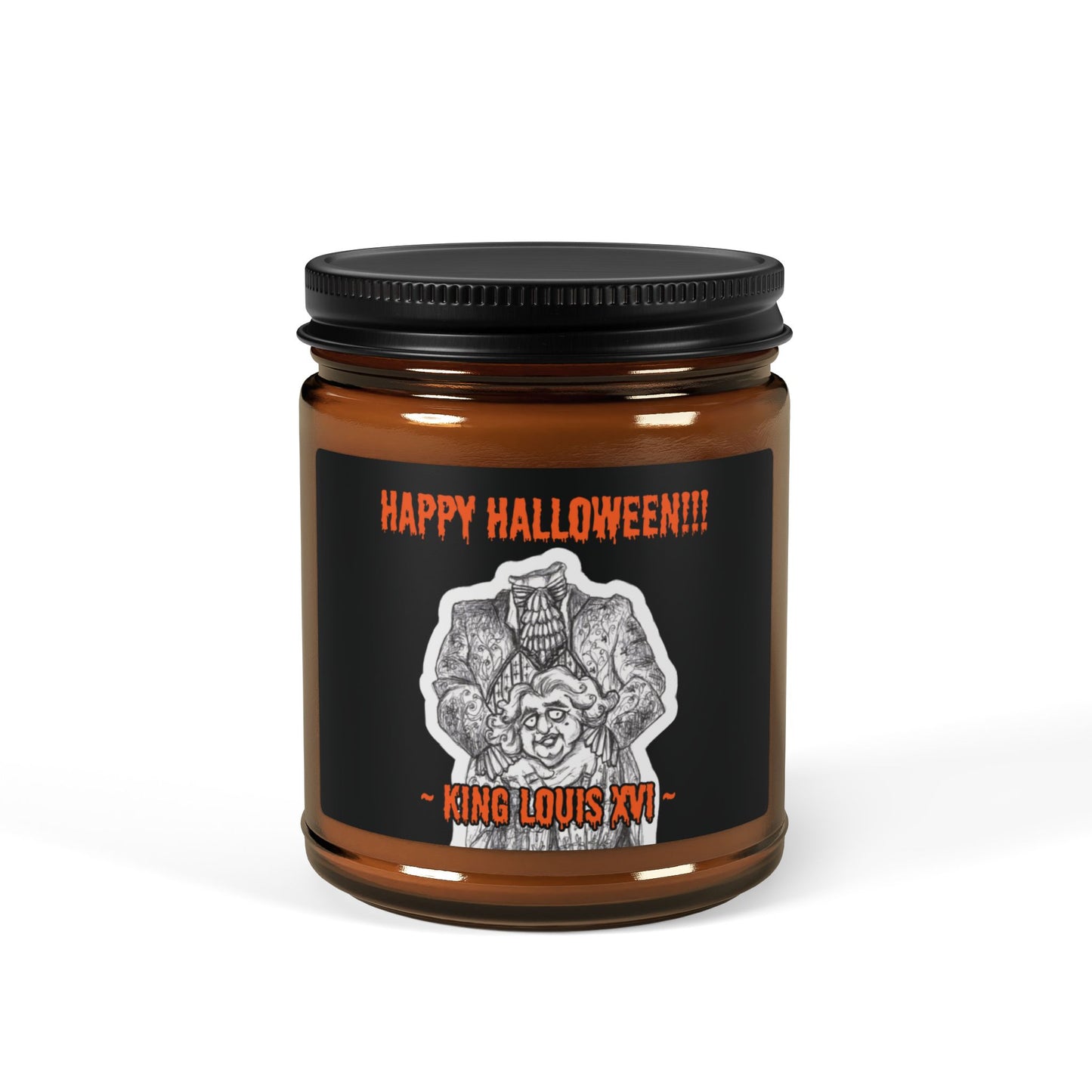 The Headless king Louis XVI HAPPY HALLOWEEN Scented 9oz Soy Candle Collection