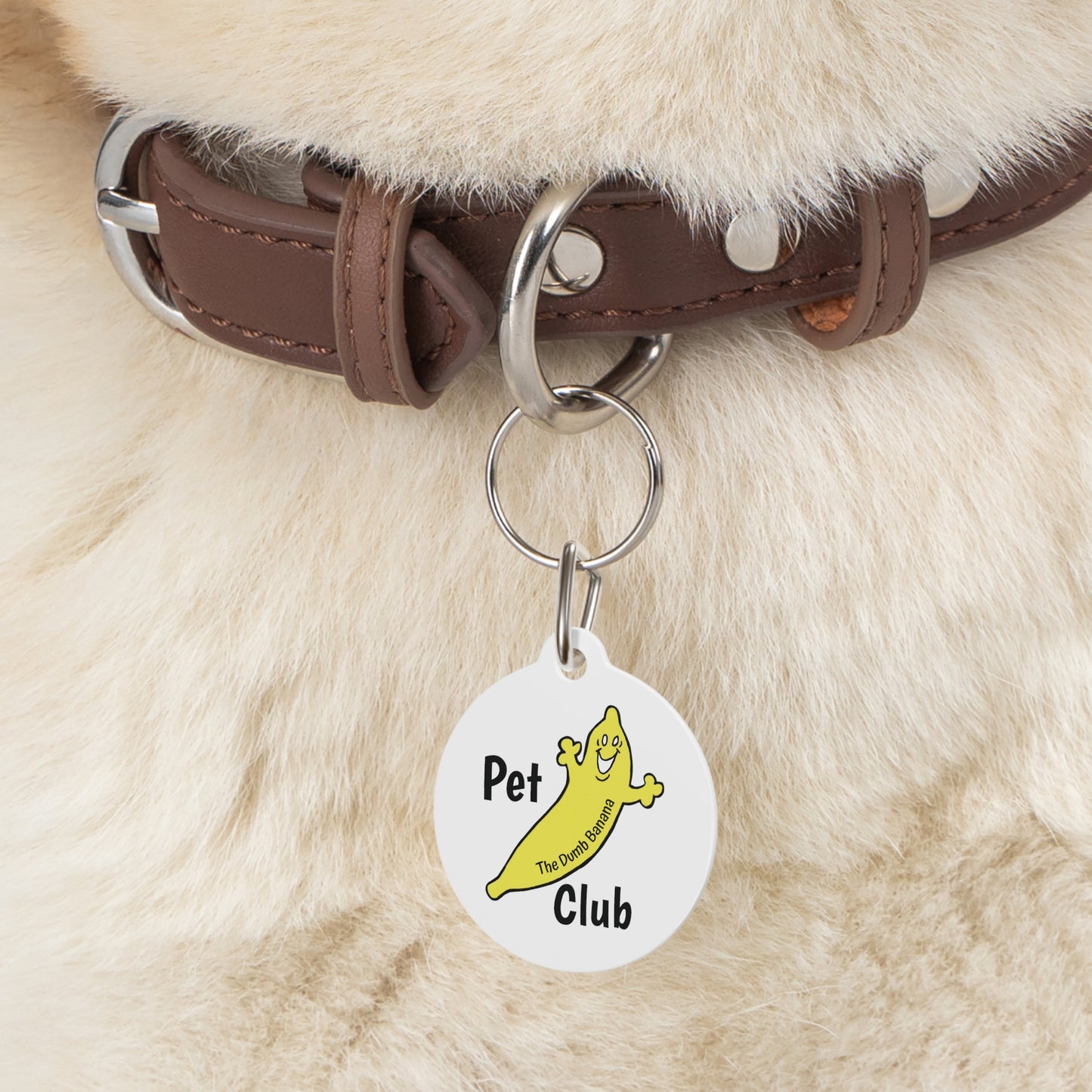 The Dumb Banana Pet Club Tag - "WE LOVE OUR PETS"