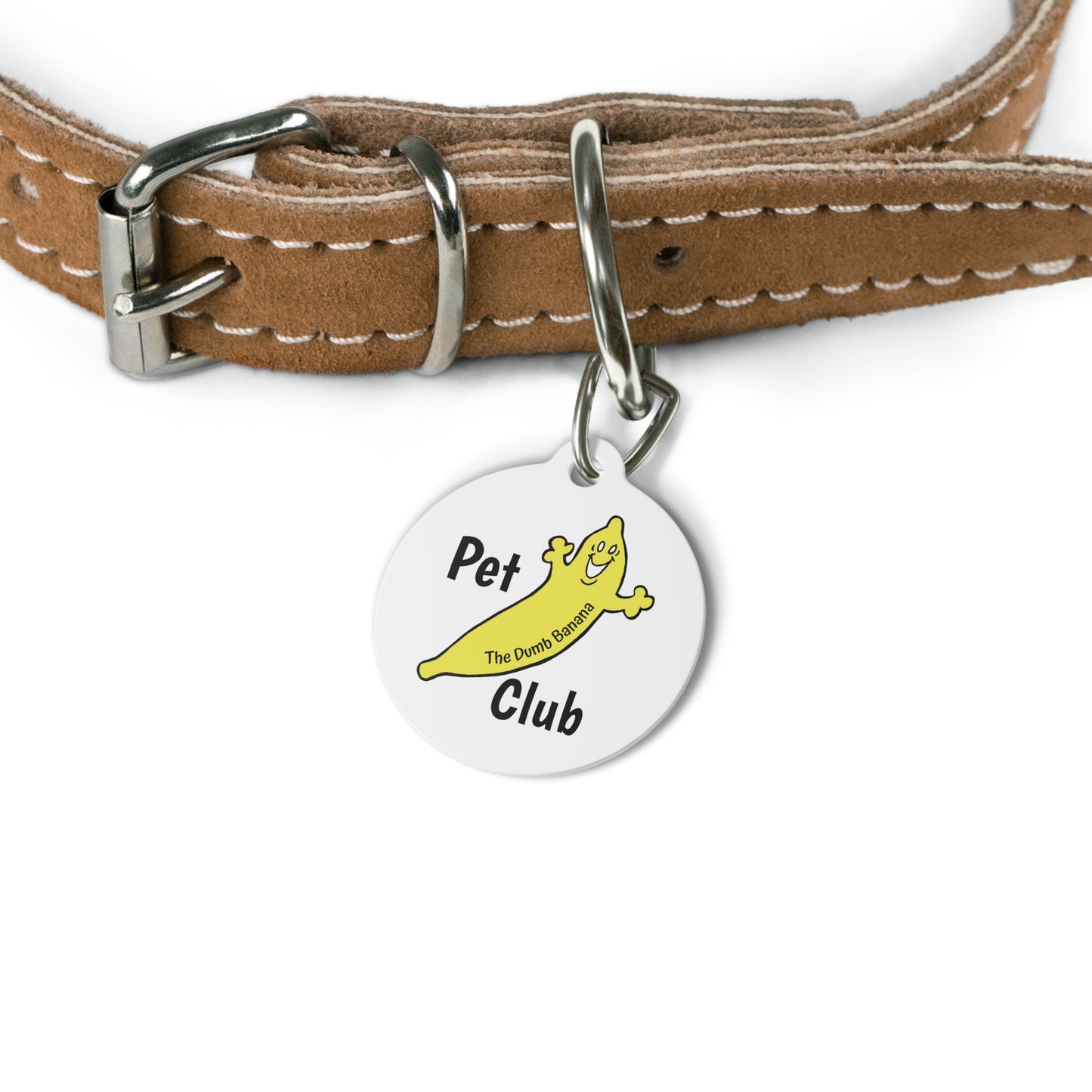 The Dumb Banana Pet Club Tag - "WE LOVE OUR PETS"