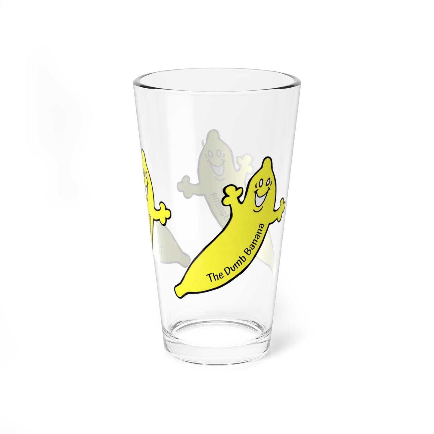 The Dumb Banana "BE HAPPY!!!" 16oz Shaker & Serving Glass Cup - Be a happy banana!!!