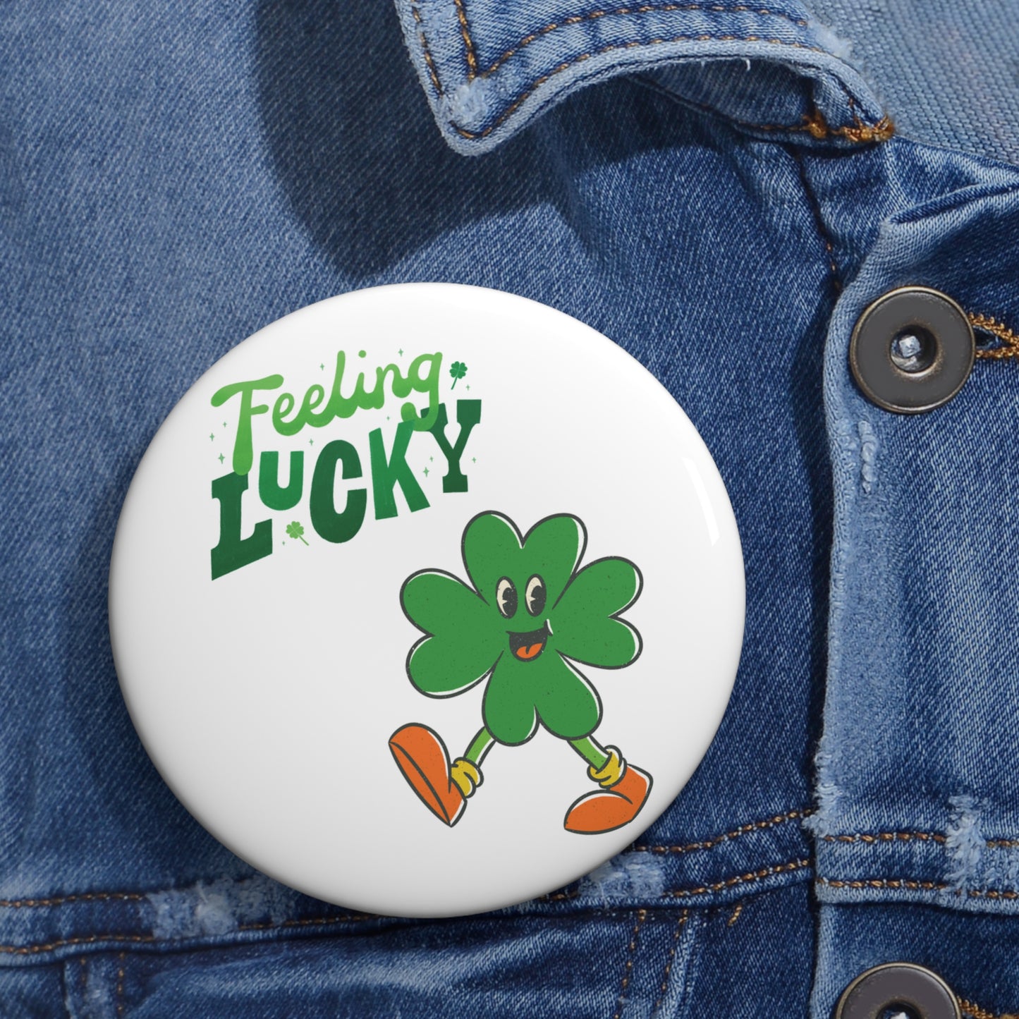 Happy The Irish Shamrock's "Feeling Lucky" Pin Button