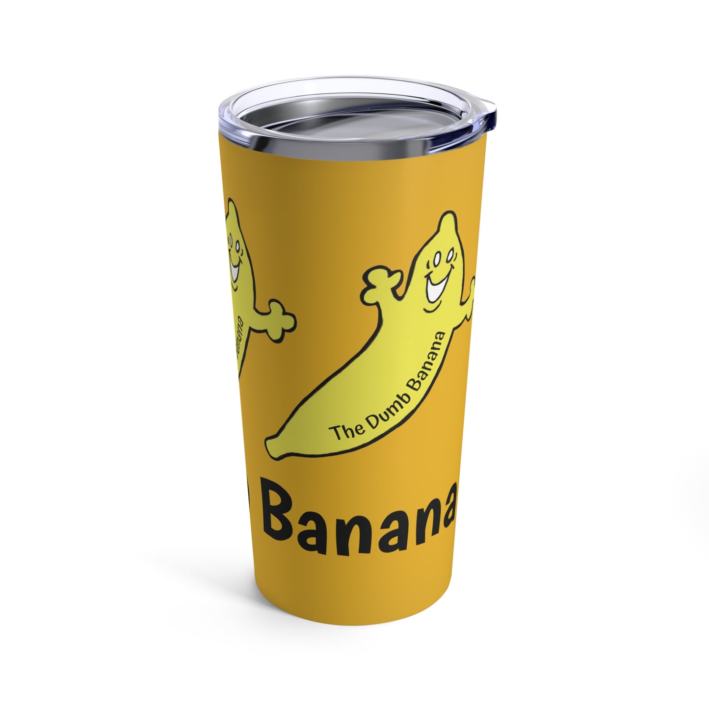 THE DUMB BANANA 20oz Tumbler - It's more amazing than drinking out of banana peels!!!