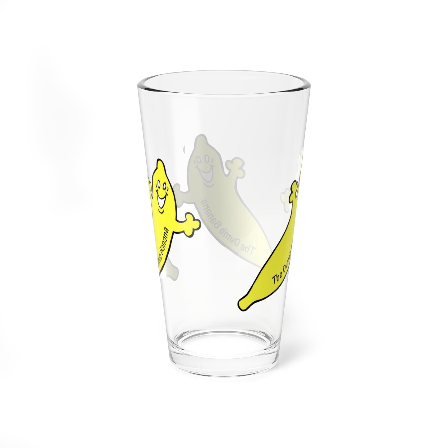 The Dumb Banana "BE HAPPY!!!" 16oz Shaker & Serving Glass Cup - Be a happy banana!!!