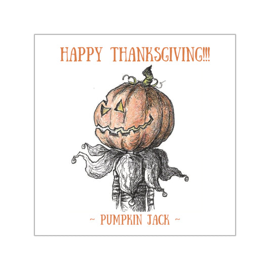 Pumpkin Jack's Happy Thanksgiving Holiday Indoor & Outdoor Square Kiss-Cut Vinyl Sticker