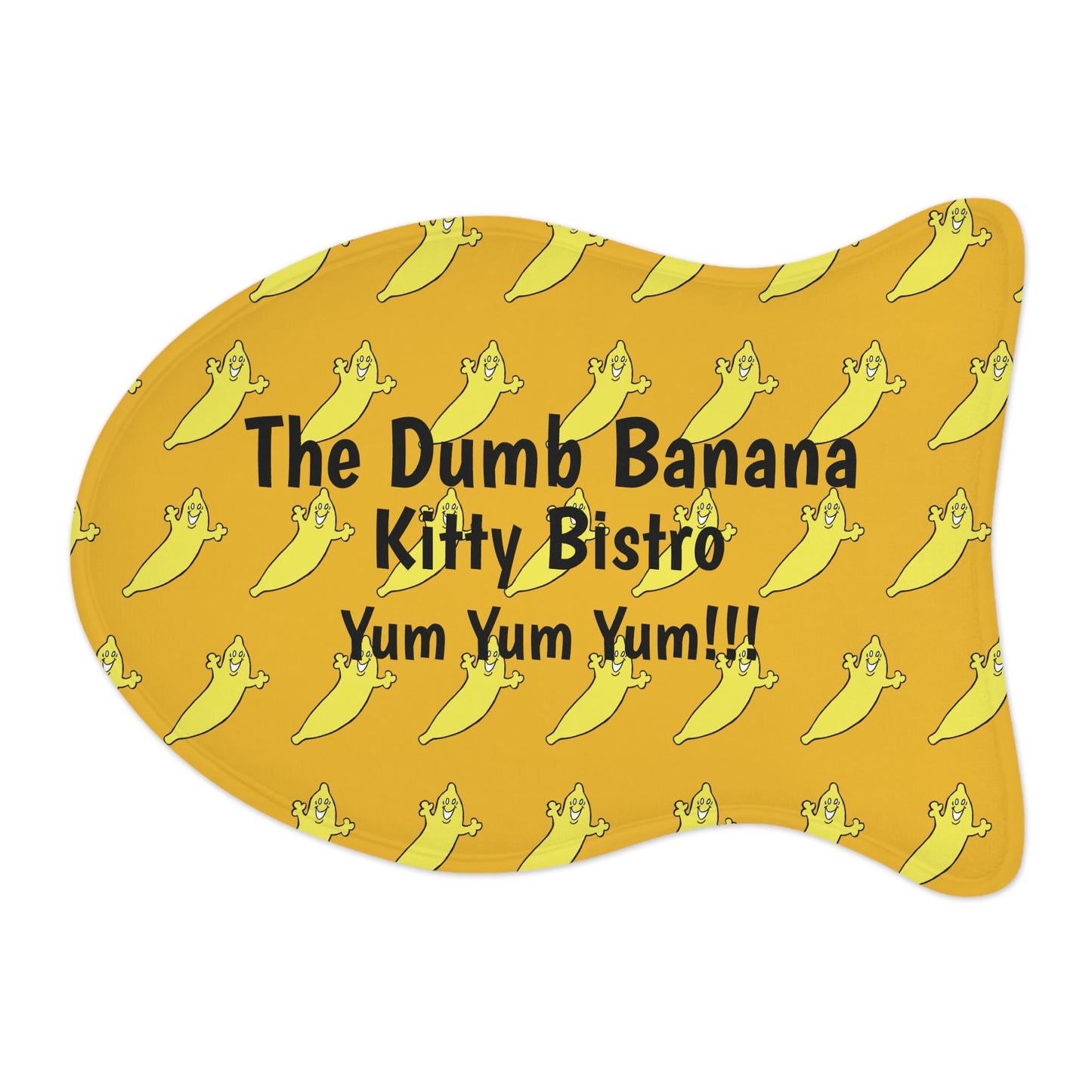 The Dumb Banana KITTY BISTRO Feeding Mat - It's so "Yum Yum Yum!!!"