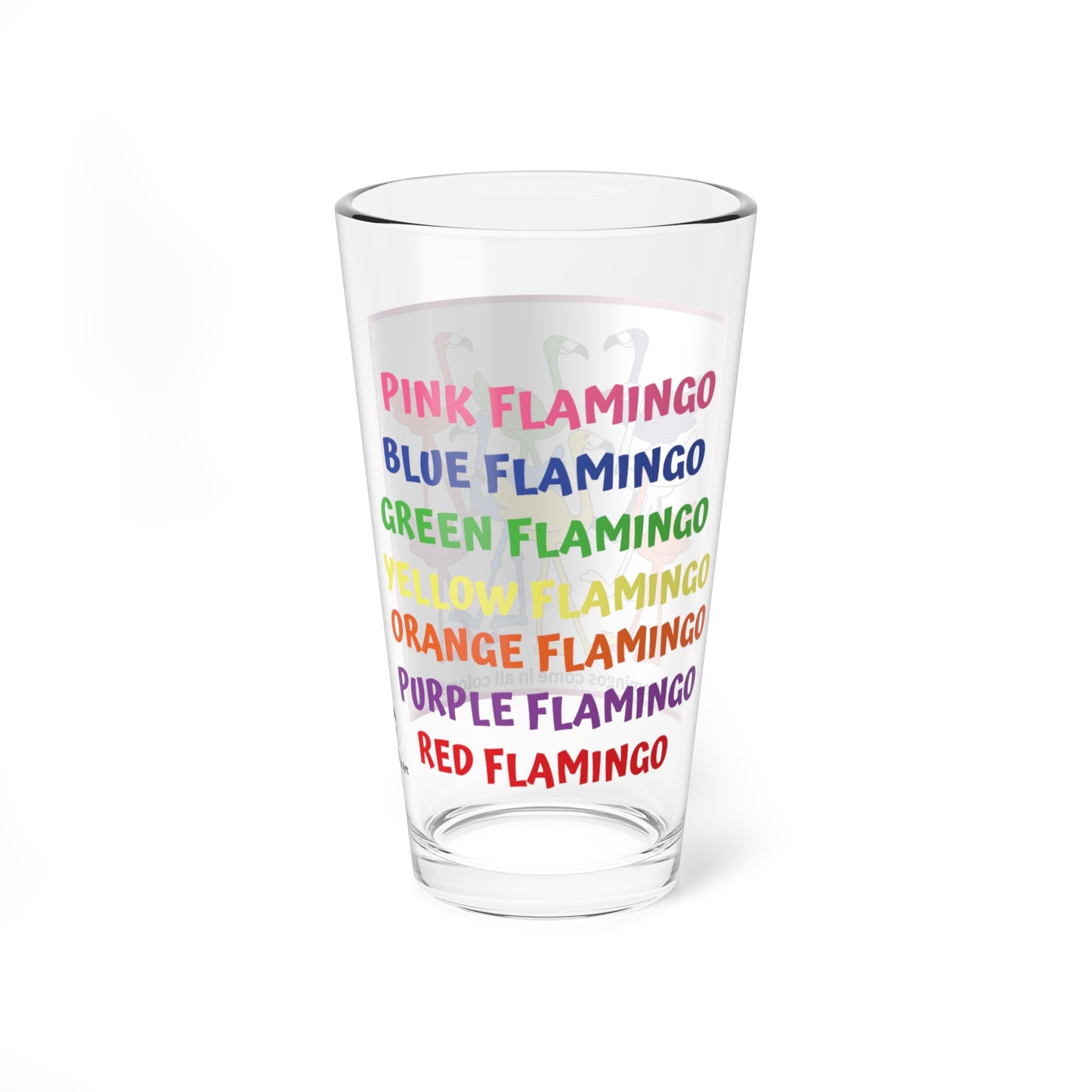 Lu Lu's "Flamingos Come In All Colors" 16oz Glass & Shaker Cup