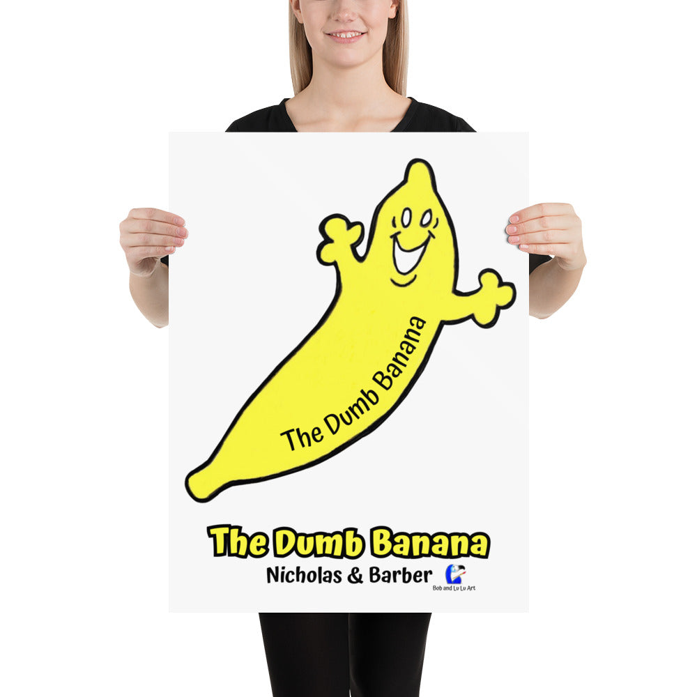 The Dumb Banana Pop Art Poster Print in White