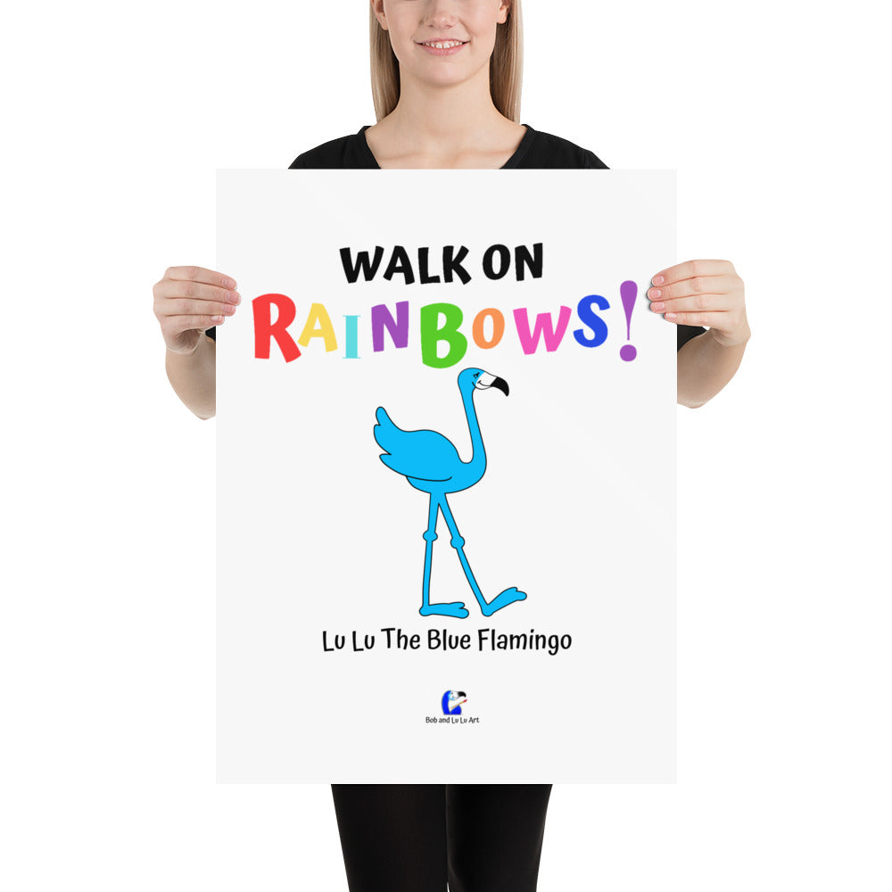 Lu Lu's "WALK ON RAINBOWS" Pop Art Poster Print