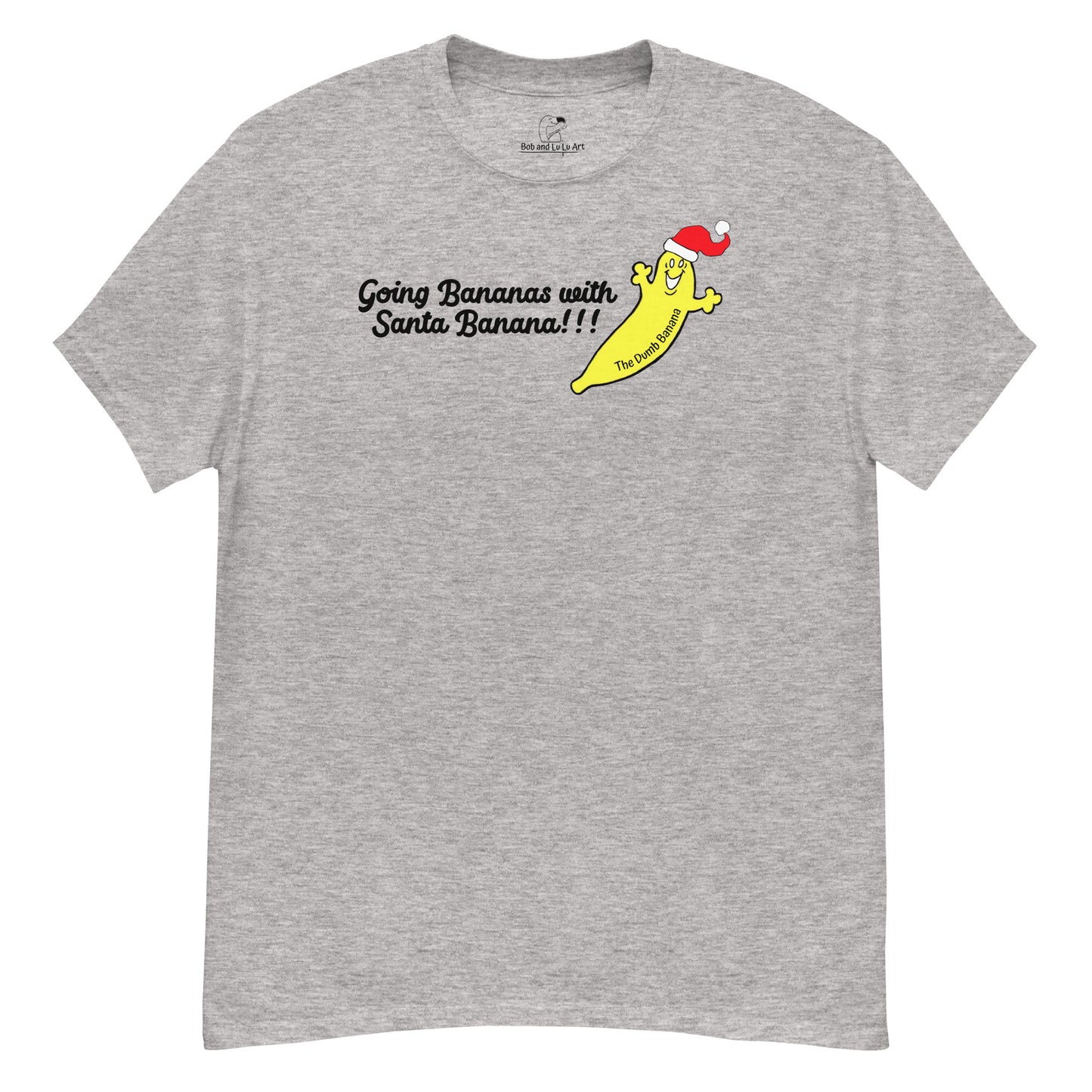 "Going Bananas with Santa Banana!!!" Men's Christmas Classic Tee by The Dumb Banana