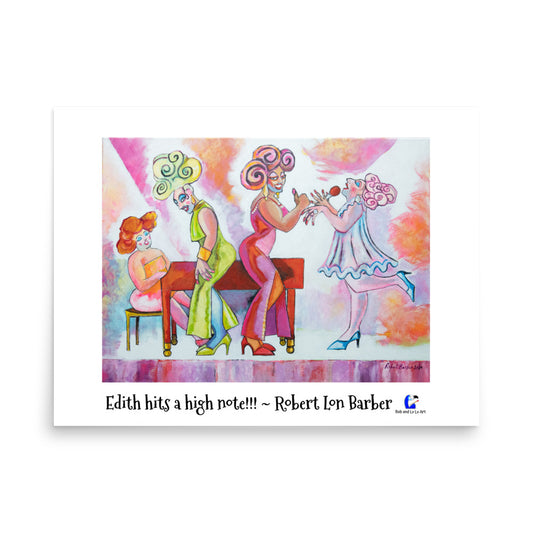 "Edith hits a high note!!!" - The Torch Song Poster Print