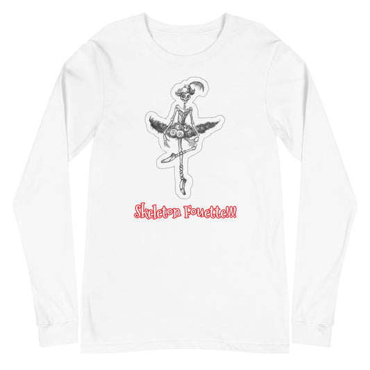 Halloween "Skeleton Fouette!!!" Ballet Unisex Long Sleeve Crew Neck T-Shirt for Men & Women