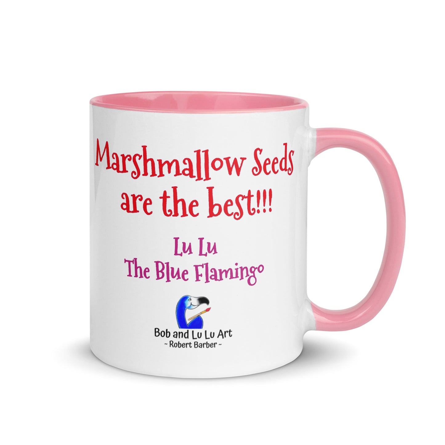 Lu Lu's "Marshmallow Seeds are the best!!!" Coffee Mug