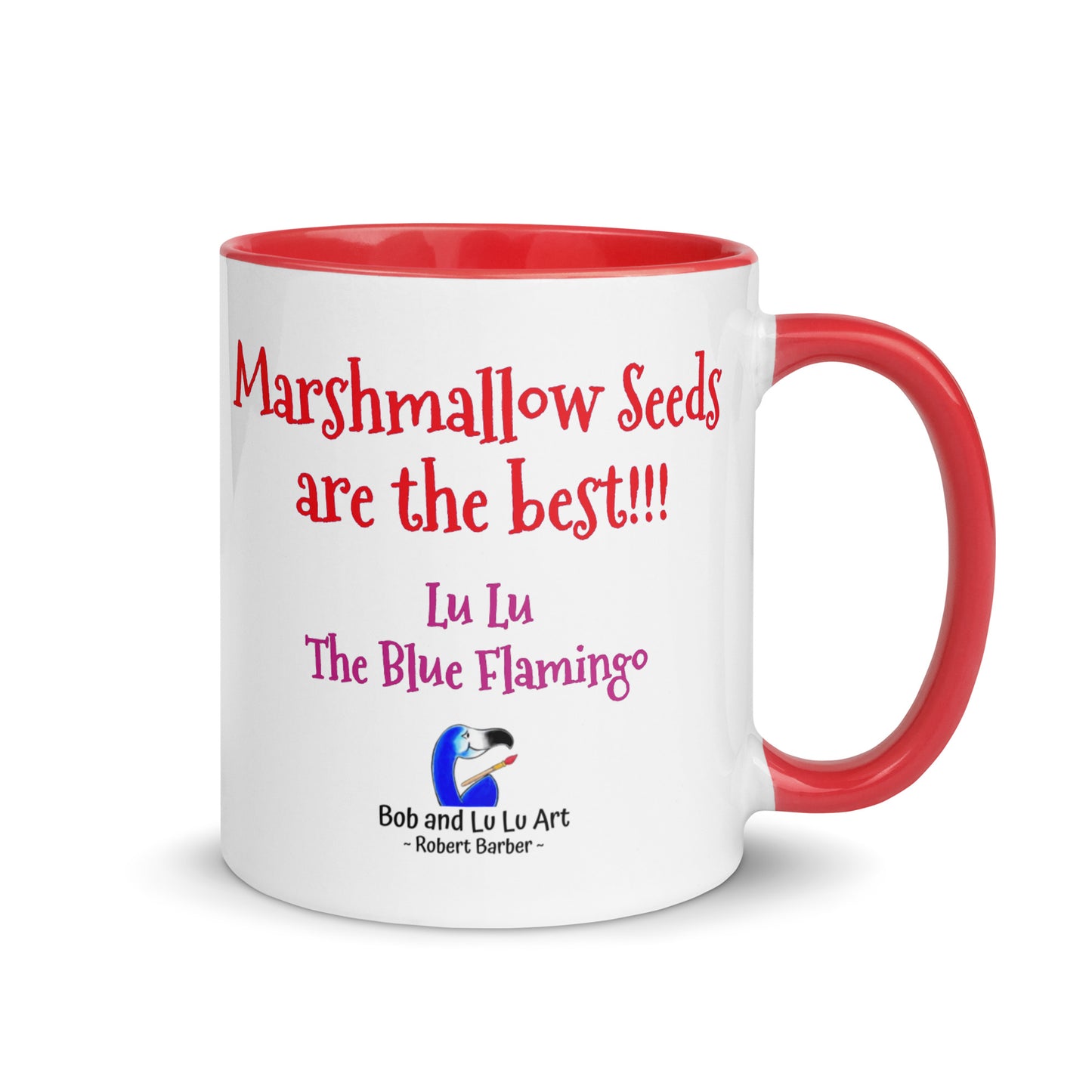 Lu Lu's "Marshmallow Seeds are the best!!!" Coffee Mug