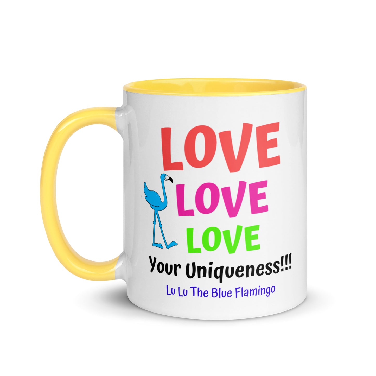 Lu Lu's "LOVE LOVE LOVE Your Uniqueness!" Coffee Mug