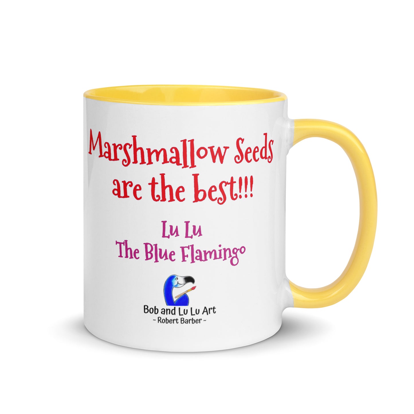 Lu Lu's "Marshmallow Seeds are the best!!!" Coffee Mug